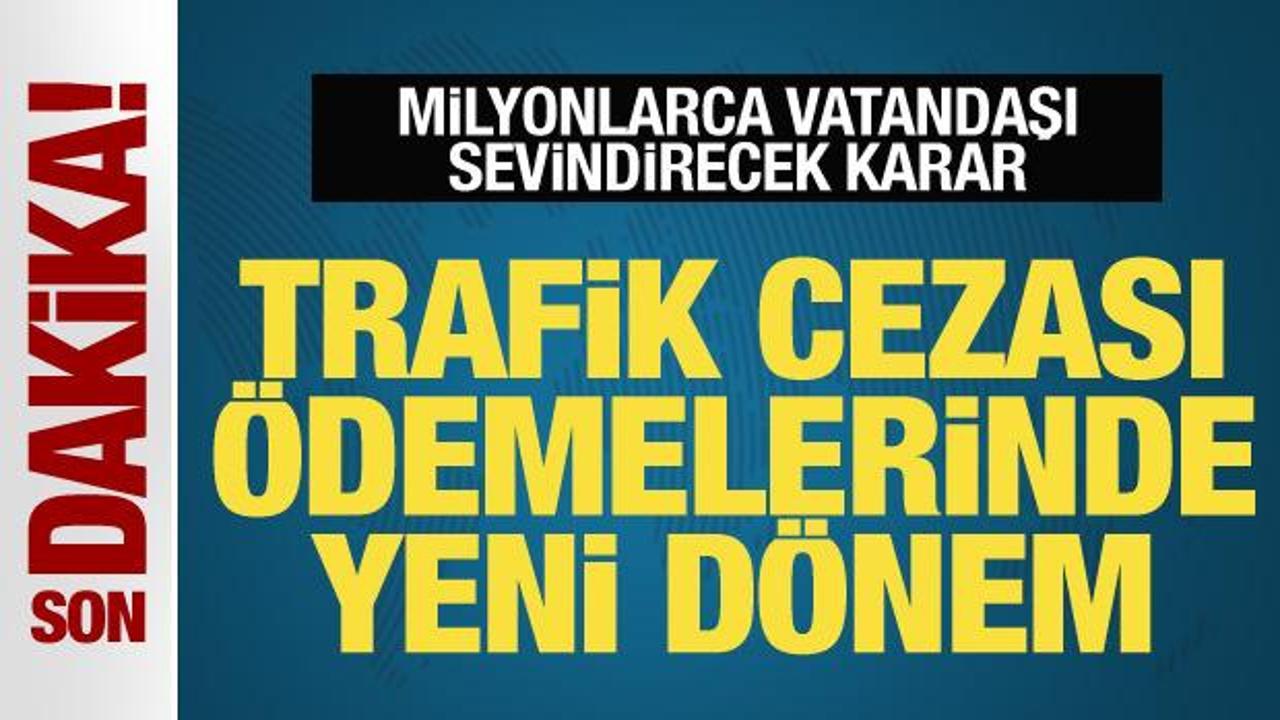 Milyonlarca vatandaşı ilgilendiriyor! Trafik cezası ödemelerinde yeni dönem...