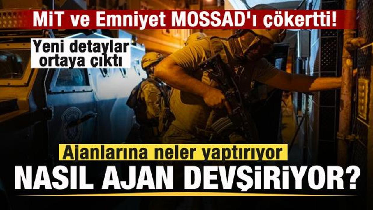 MİT ve Emniyet MOSSAD'ı çökertti! Nasıl ajan devşiriyor? Detaylar ortaya çıktı