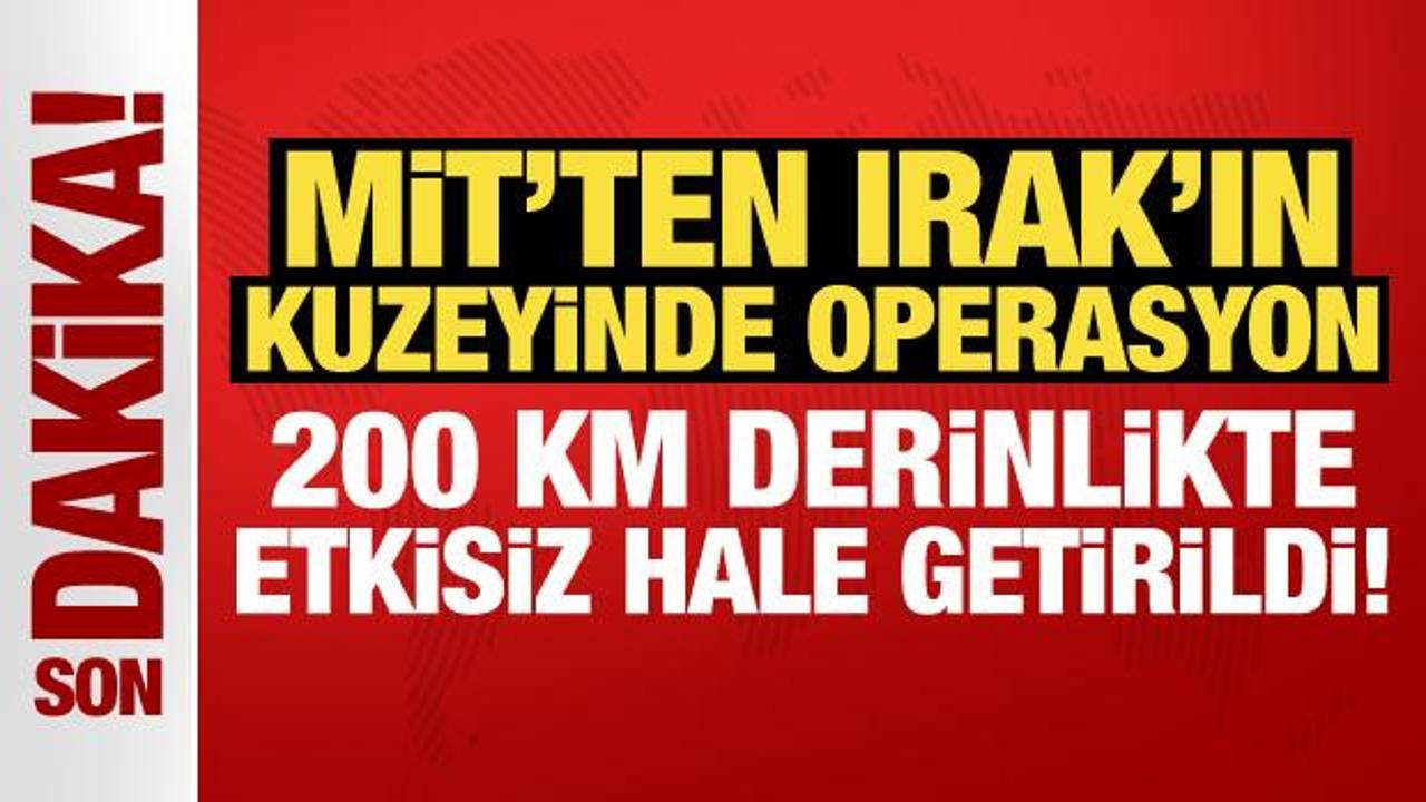 MİT'ten Irak'ın kuzeyinde operasyon: Sadık Şeyh Ahmet etkisiz hale getirildi