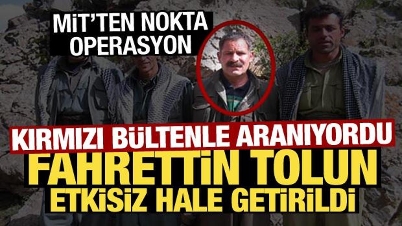 MİT'ten nokta operasyon: Kırmızı bültenle aranan Fahrettin Tolun etkisiz hale getirildi