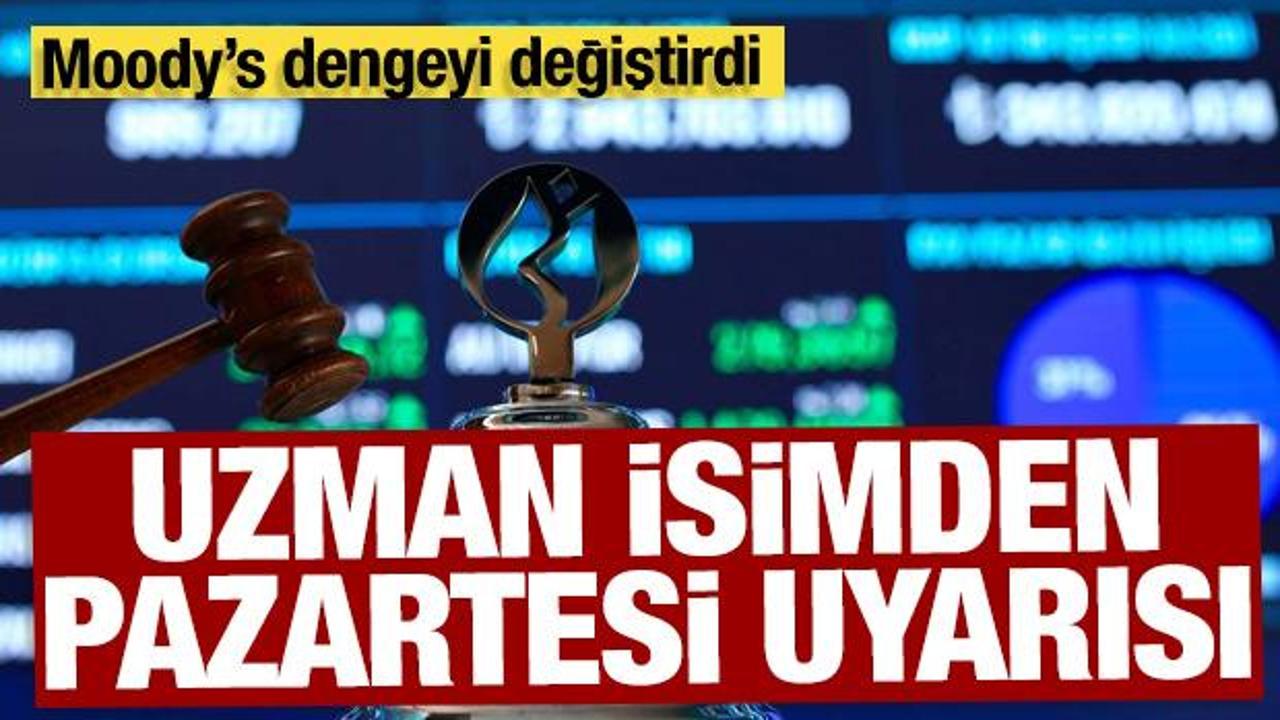 Moody’s kararı sonrası uzmanlardan borsa uyarısı: Satış gelebilir