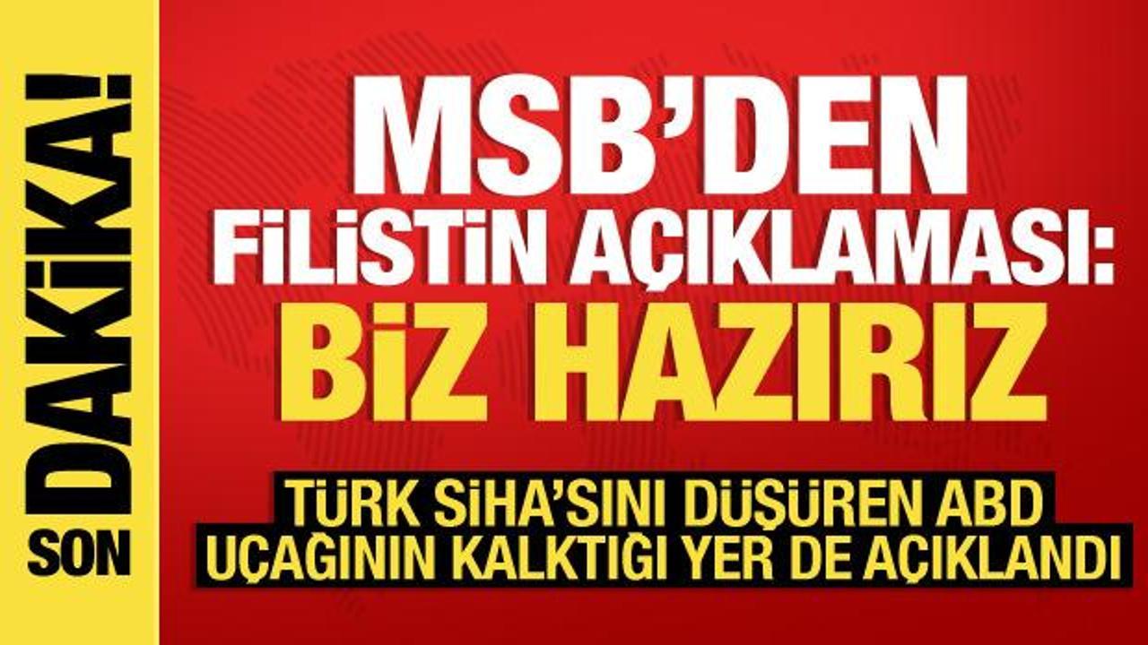 MSB'den Filistin açıklaması: Yardım ulaştırılması için hazırız