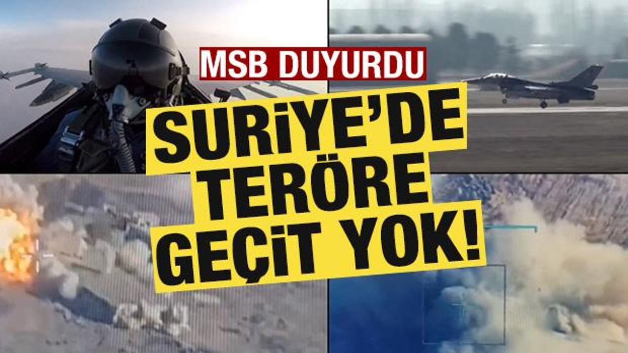 MSB'den son dakika açıklaması: Suriye'de teröre geçit yok! Son rakam duyuruldu