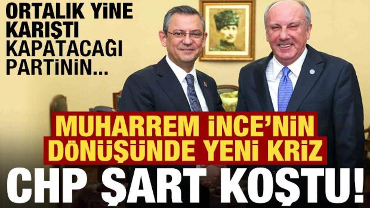 Muharrem İnce'nin dönüşünde yeni kriz! Ortalık karıştı, kapatacağı partinin borcu...