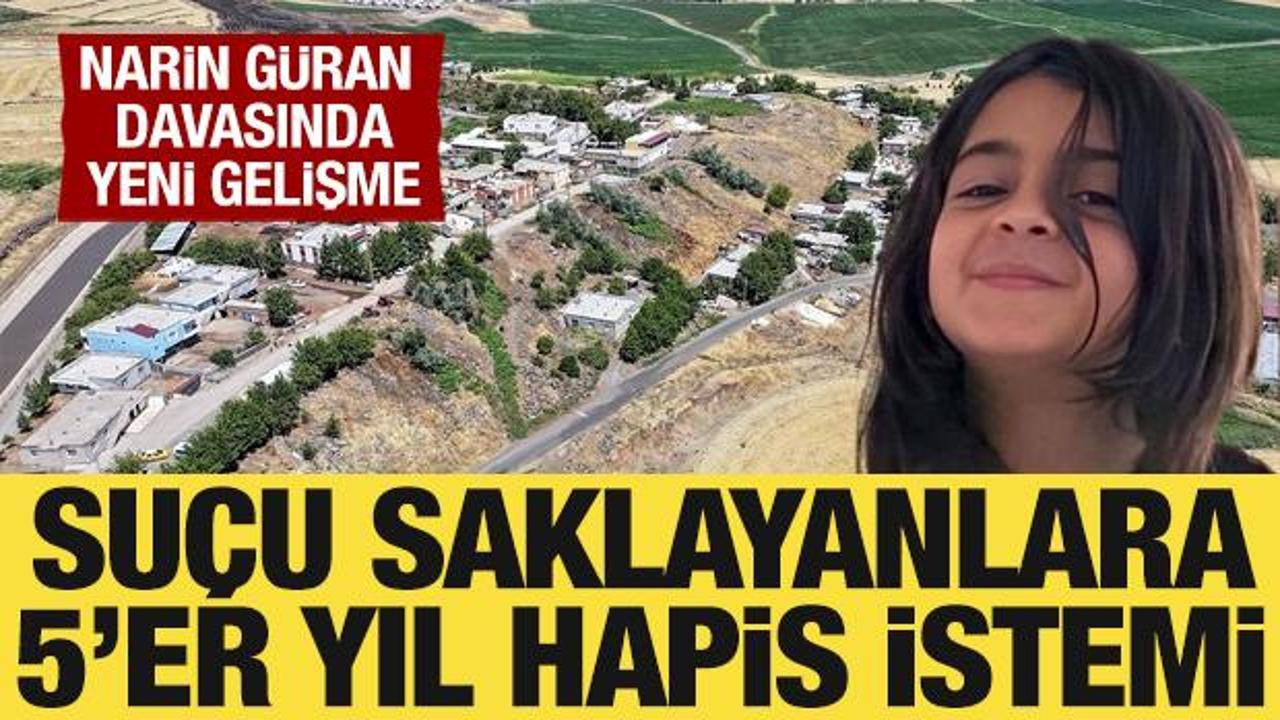 Narin Güran cinayetinde yeni gelişme: Suçluyu kayıranlara 5'er yıl hapis istemi
