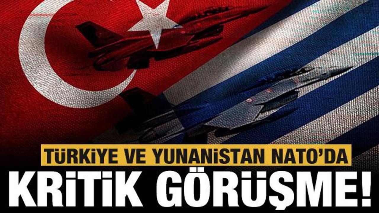 NATO'da kritik Türkiye Yunanistan görüşmesi!