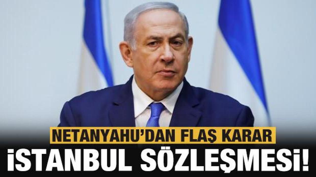 Netanyahu koalisyonundan 'İstanbul Sözleşmesi' kararı