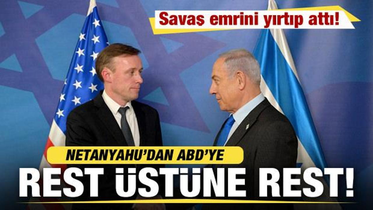 Netanyahu'dan ABD'ye rest üstüne rest! Savaş emrini yırtıp attı