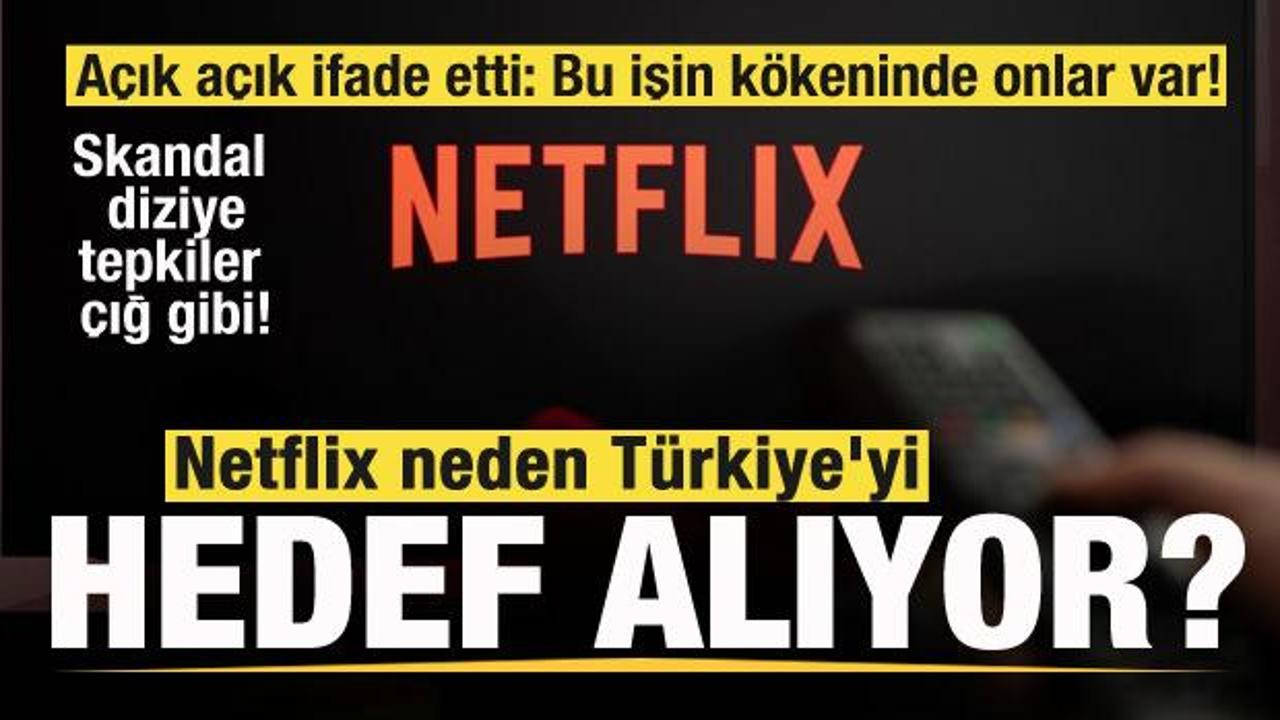 Netflix neden Türkiye'yi hedef alıyor? Açık açık ifade etti: Bu işin kökeninde onlar var!