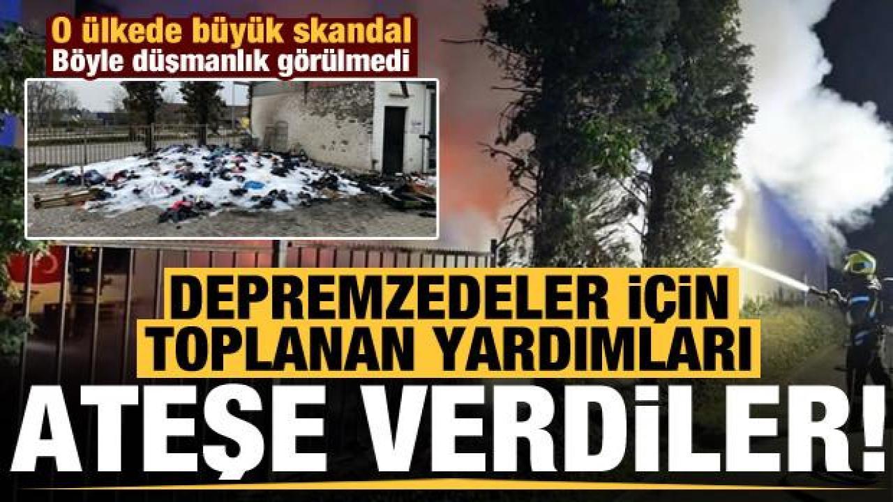 O ülkede büyük skandal! Türkiye'deki depremzedeler için toplanan yardımları ateşe verdiler