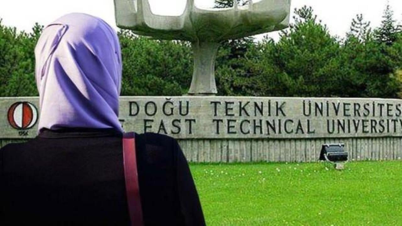 ODTÜ'deki skandal başörtüsü iddiasıyla ilgili soruşturma başlatıldı!