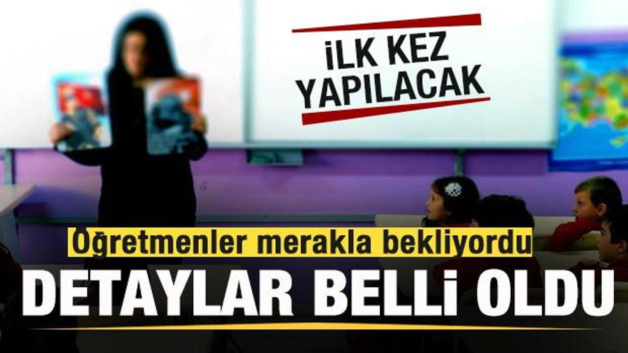 Öğretmenler merakla bekliyordu! AGS'nin detaylar belli oldu! İlk kez yapılacak