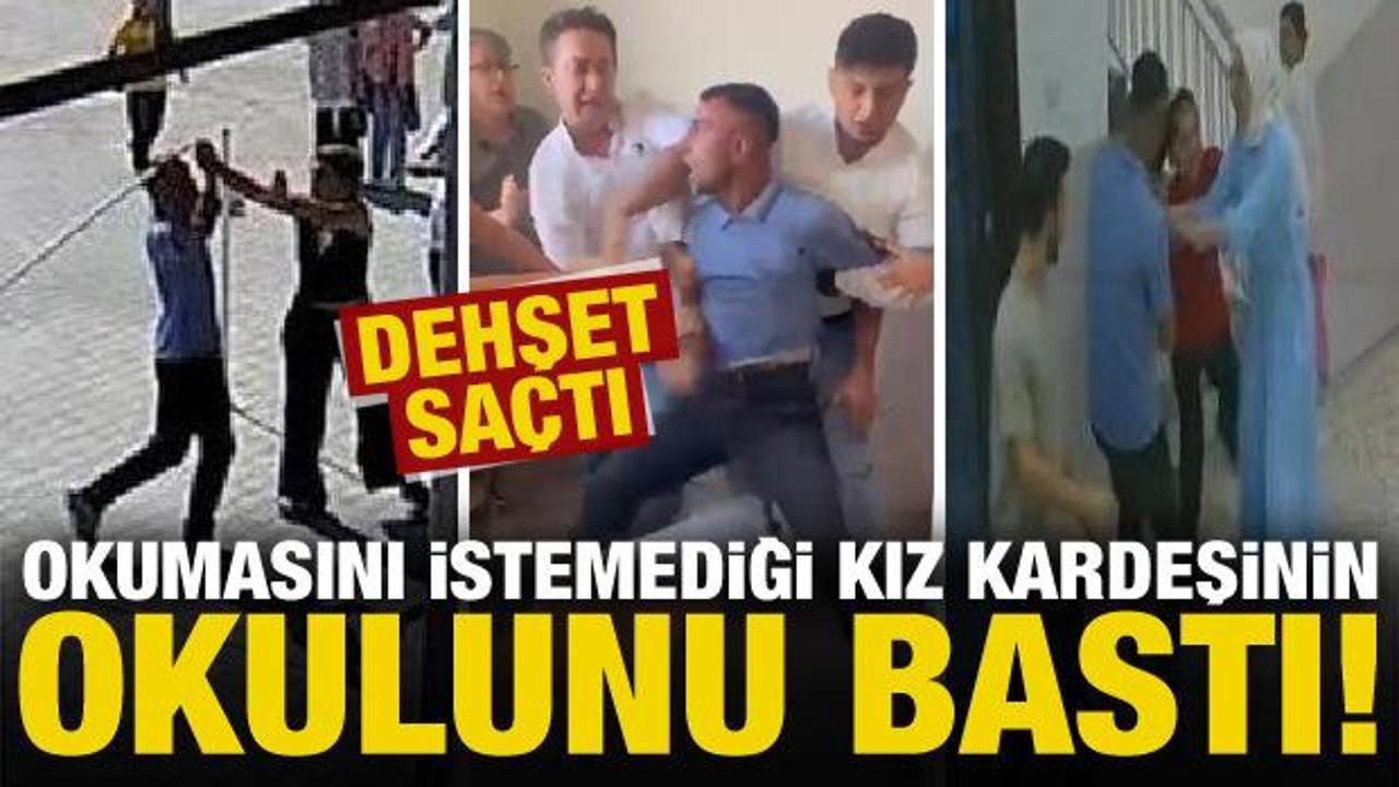 Okumasını istemediği kız kardeşinin okulunu bastı, dehşet saçtı!
