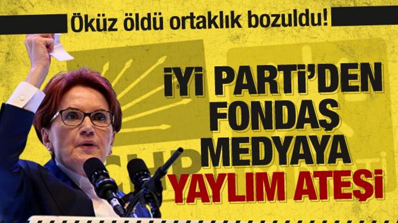 Öküz öldü, ortaklık bozuldu! İYİ Parti’den fondaş medyaya yaylım ateşi