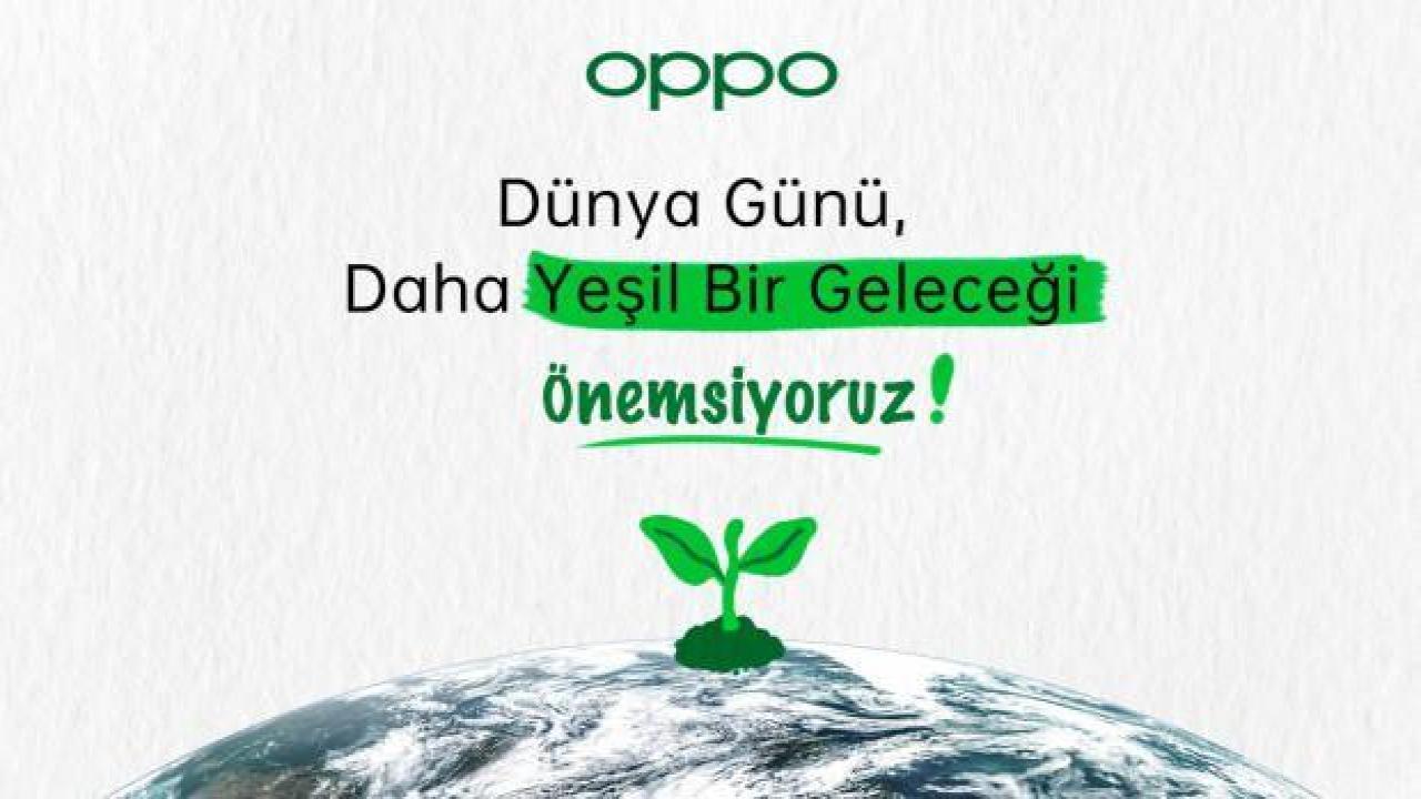 OPPO Gezegene yeşil bir dokunuşla katkı sunuyor