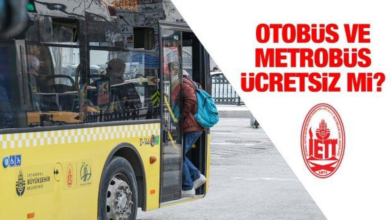 Otobüs ve metrobüs saat kaça kadar ücretsiz? 2022 İETT 6 Ekim fiyat tarifesi!