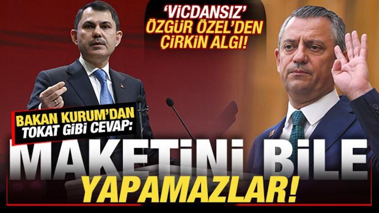 Özel'den 'vicdansız' algı! Bakan Kurum'dan tokat gibi cevap: Maketini bile yapamazlar
