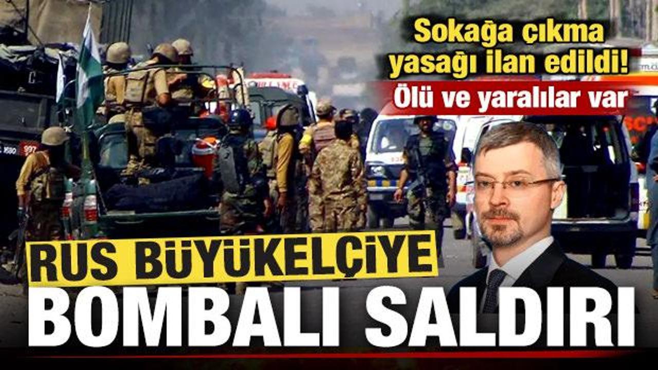 Pakistan'da sokağa çıkma yasağı! Rus Büyükelçiye bombalı saldırı! Ölü ve yaralılar var