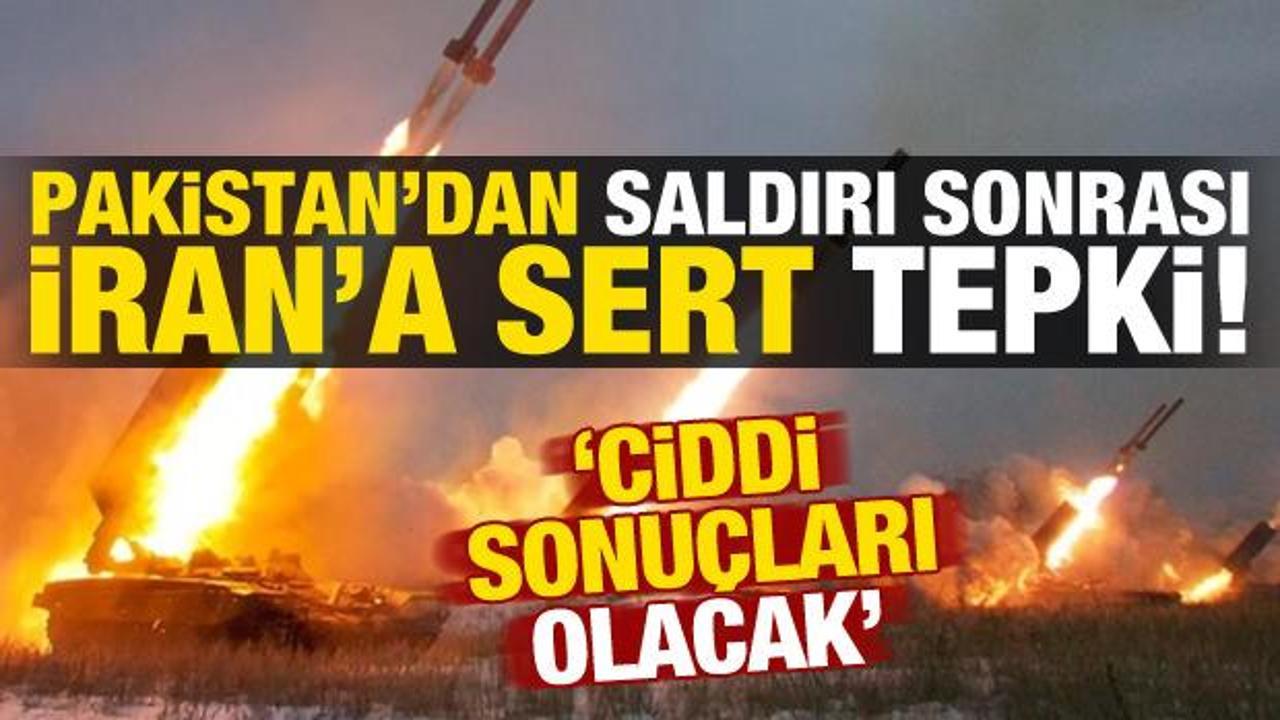 Pakistan'dan saldırı sonrası İran'a sert tepki!