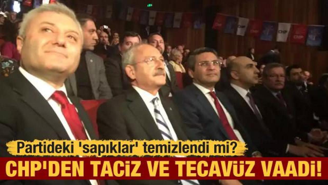 Partideki 'sapıklar' temizlendi mi? CHP'den taciz ve tecavüz vaadi!