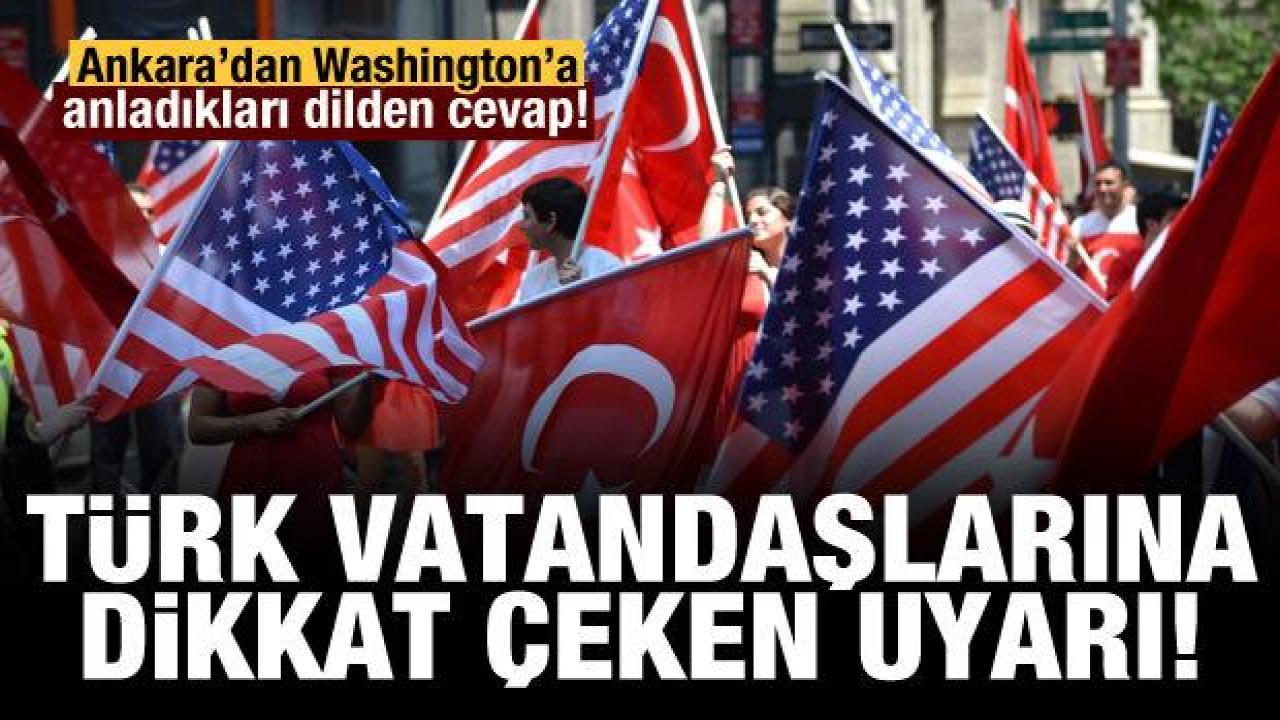 Peş peşe açıklamalar: Dışişleri ve Emniyet'ten ABD'ye misilleme... Türklere uyarı!