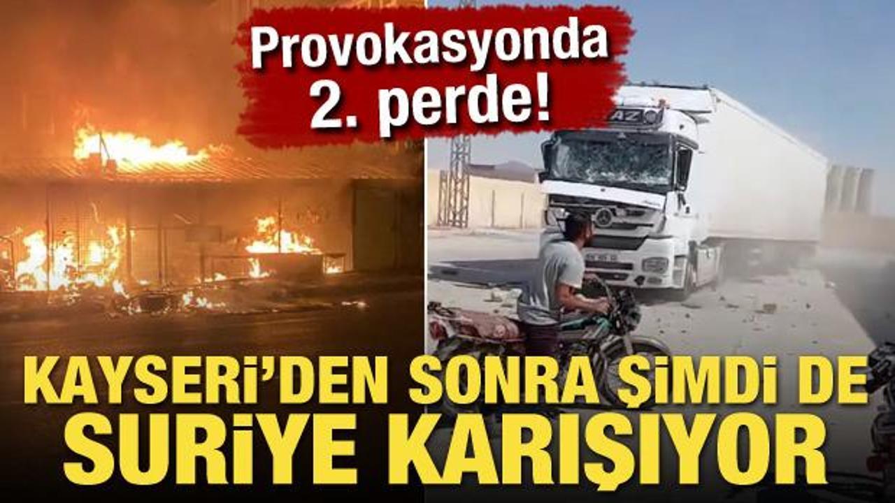 Provokasyonda 2. perde! Kayseri'den sonra şimdi de Suriye'de ortalık karışıyor