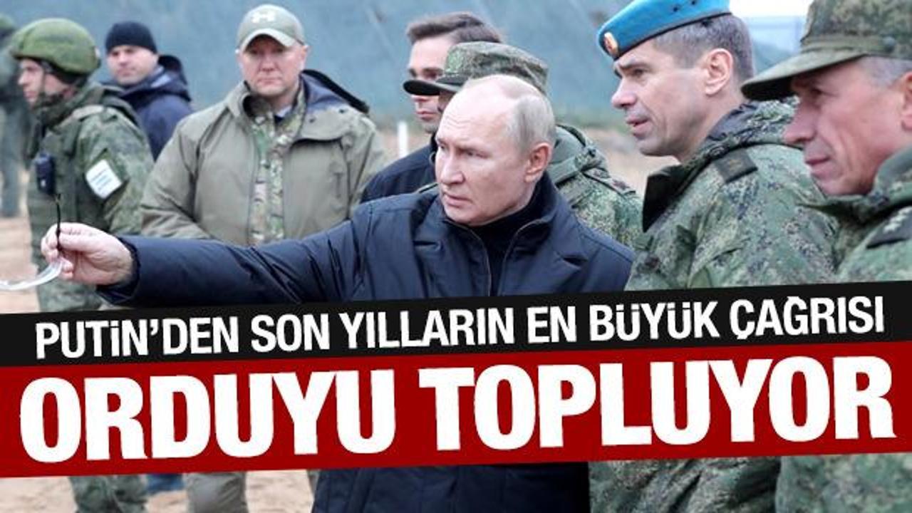 Putin orduyu topluyor! Son yılların en büyük çağrısı