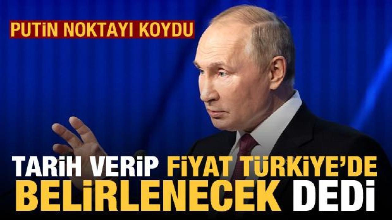 Putin'den Türkiye açıklaması! Doğal gaz merkezi için tarih verdi