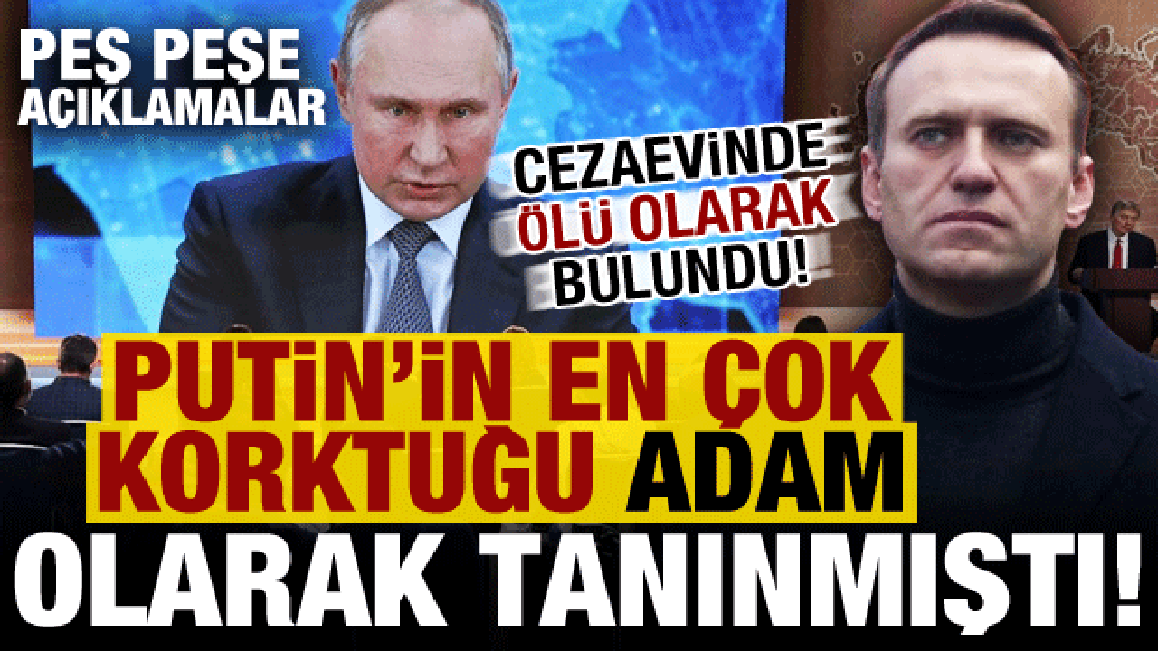 'Putin'in en çok korktuğu adam' olarak tanınmıştı! Cezaevinde ölü bulundu...