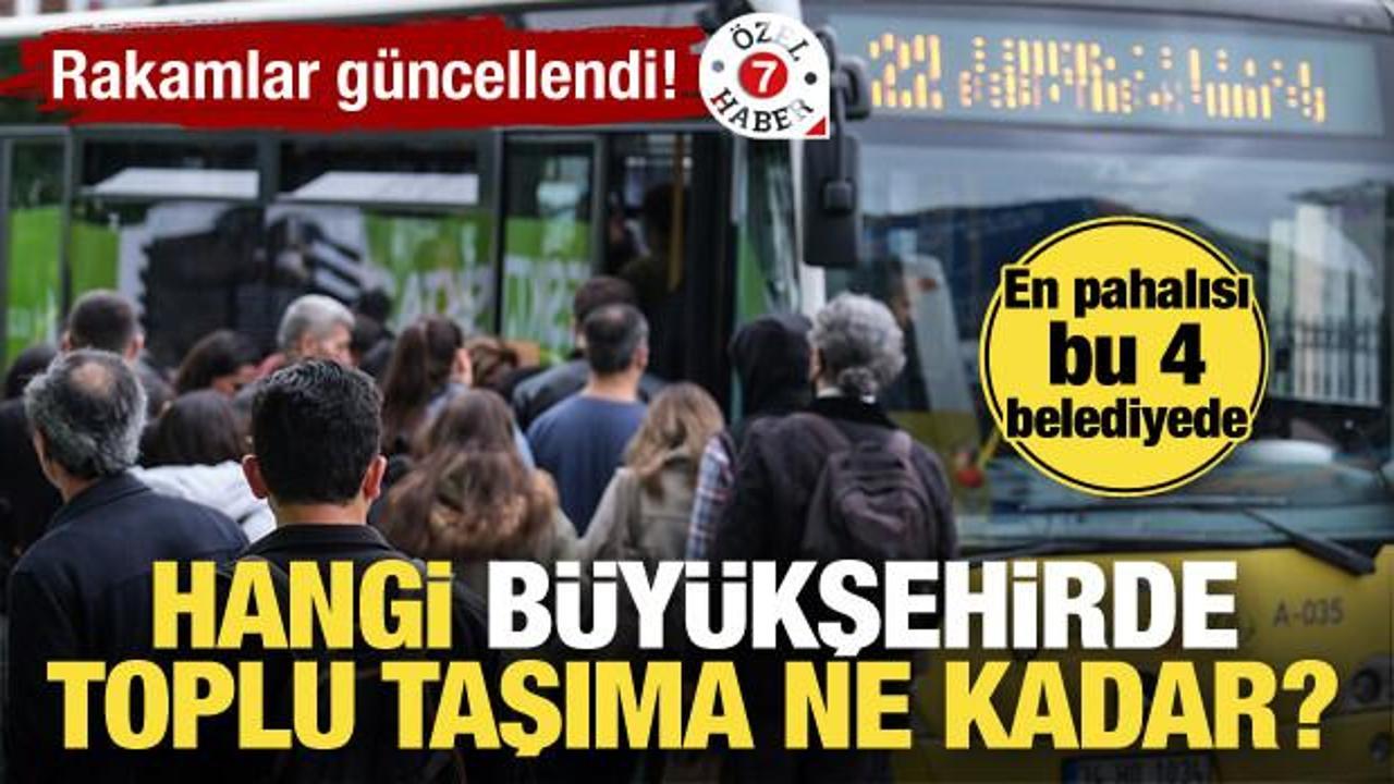 Rakamlar güncellendi: Toplu ulaşım hangi büyükşehirde ne kadar? En pahalısı bu 4 şehirde