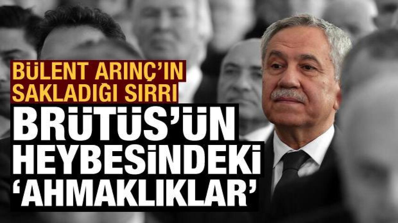 Recep Yazgan: Bülent Arınç neden hep Brütüs rolünde?