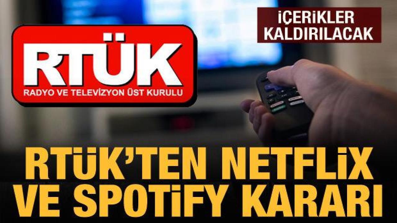 RTÜK'ten Netflix ve Spotify kararı
