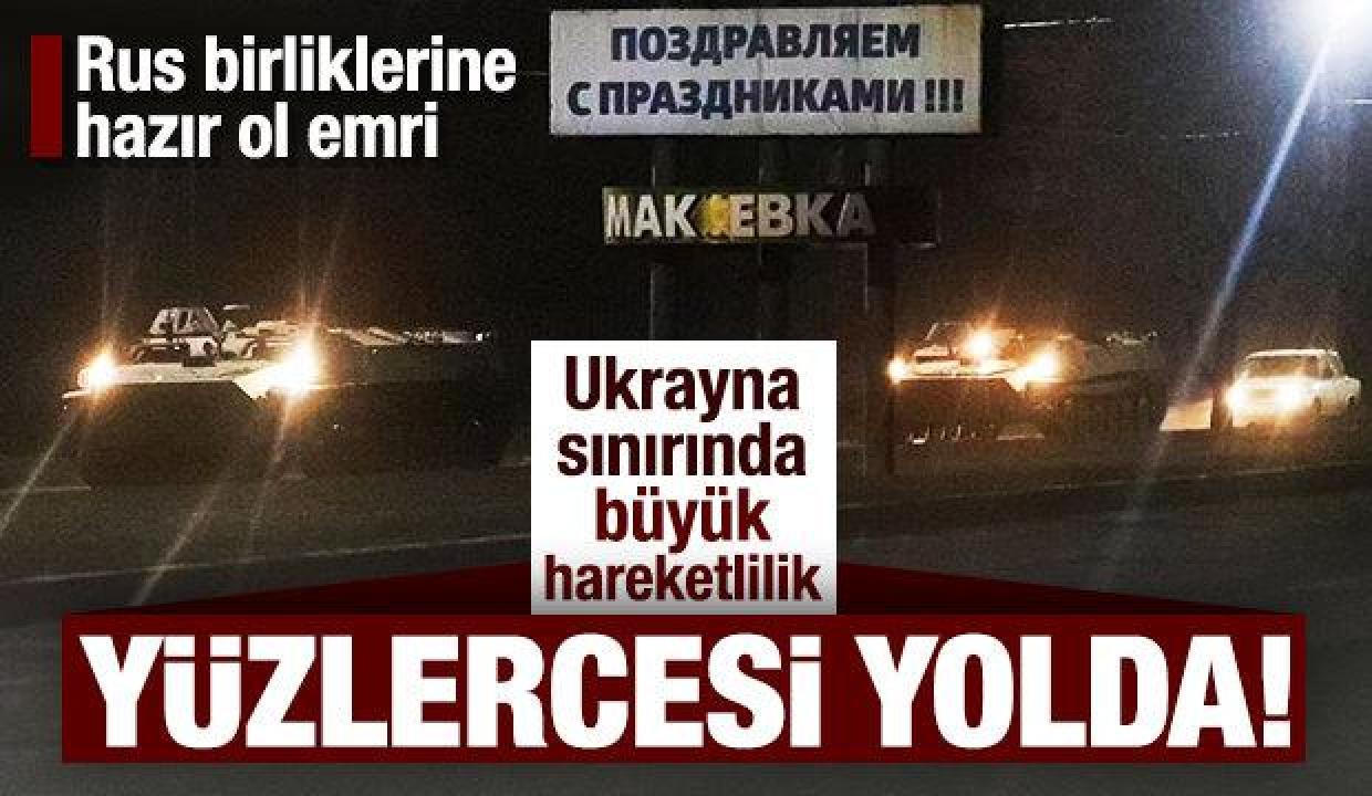 Rus birliklerine hazır ol emri... Ukrayna sınırında büyük hareketlilik: Yüzlercesi yolda!