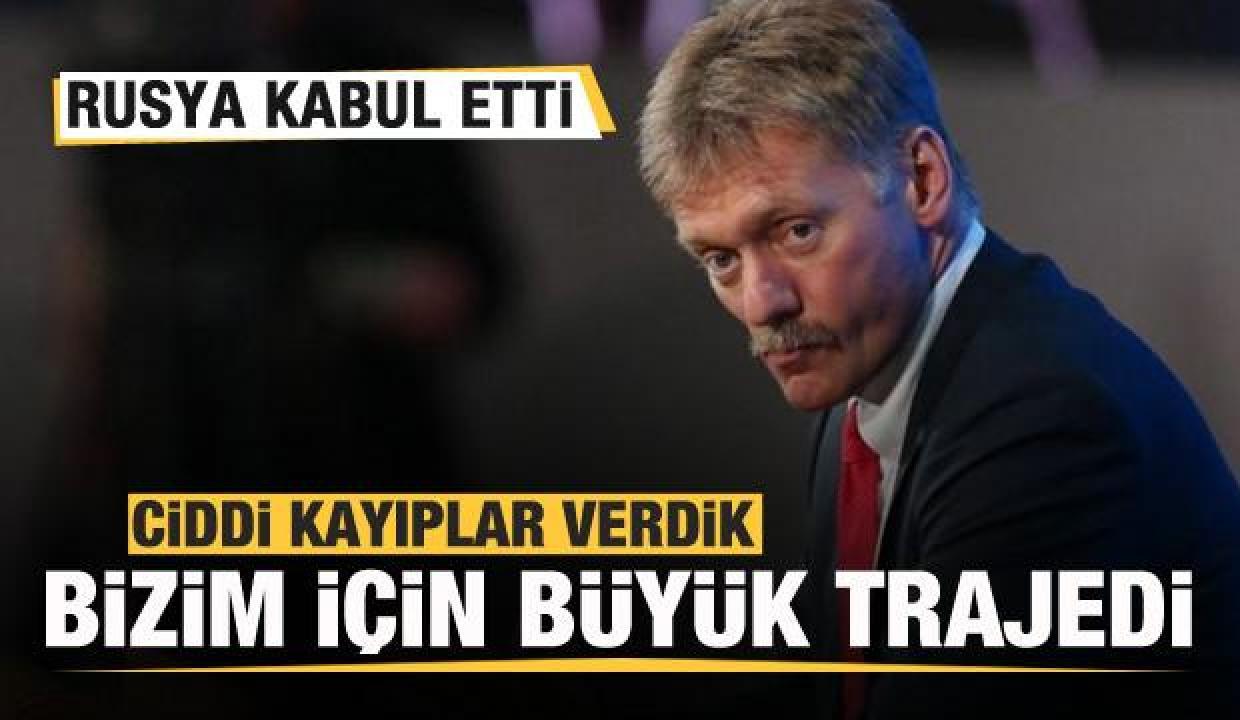 Rusya kabul etti: Ciddi kayıplar verdik! Bizim için büyük bir trajedi