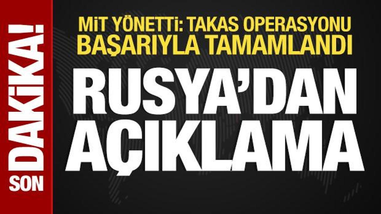 Rusya'dan MİT operasyonuyla ilgili açıklama