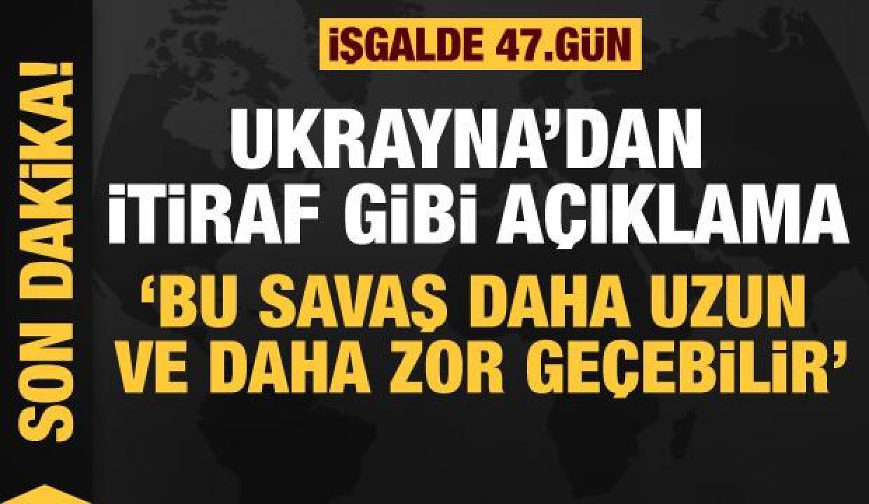 Rusya'nın Ukrayna işgali 47. gününde: 'Savaş düşündüğümüzden uzun ve zor geçebilir'