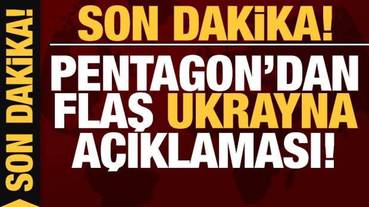 Rusya'nın Ukrayna işgali 56. gününde: Pentagon'dan flaş Ukrayna açıklaması!