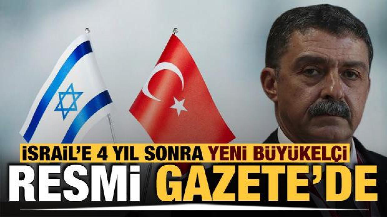 Şakir Özkan Torunlar İsrail Büyükelçisi oldu