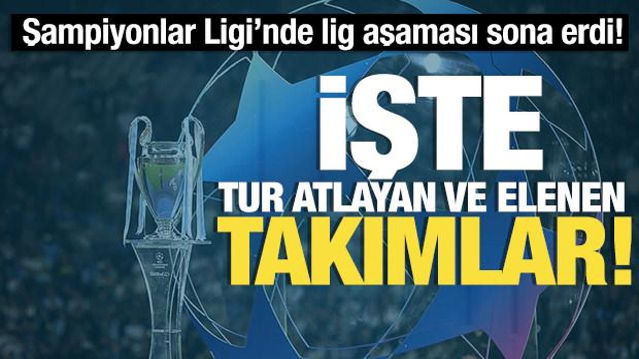 Şampiyonlar Ligi'nde lig aşaması sona erdi! İşte tur atlayan takımlar