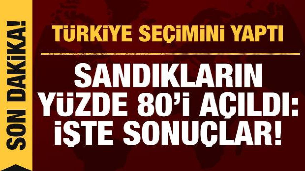 Sandıkların yüzde 91'i açıldı! İşte seçim sonuçları
