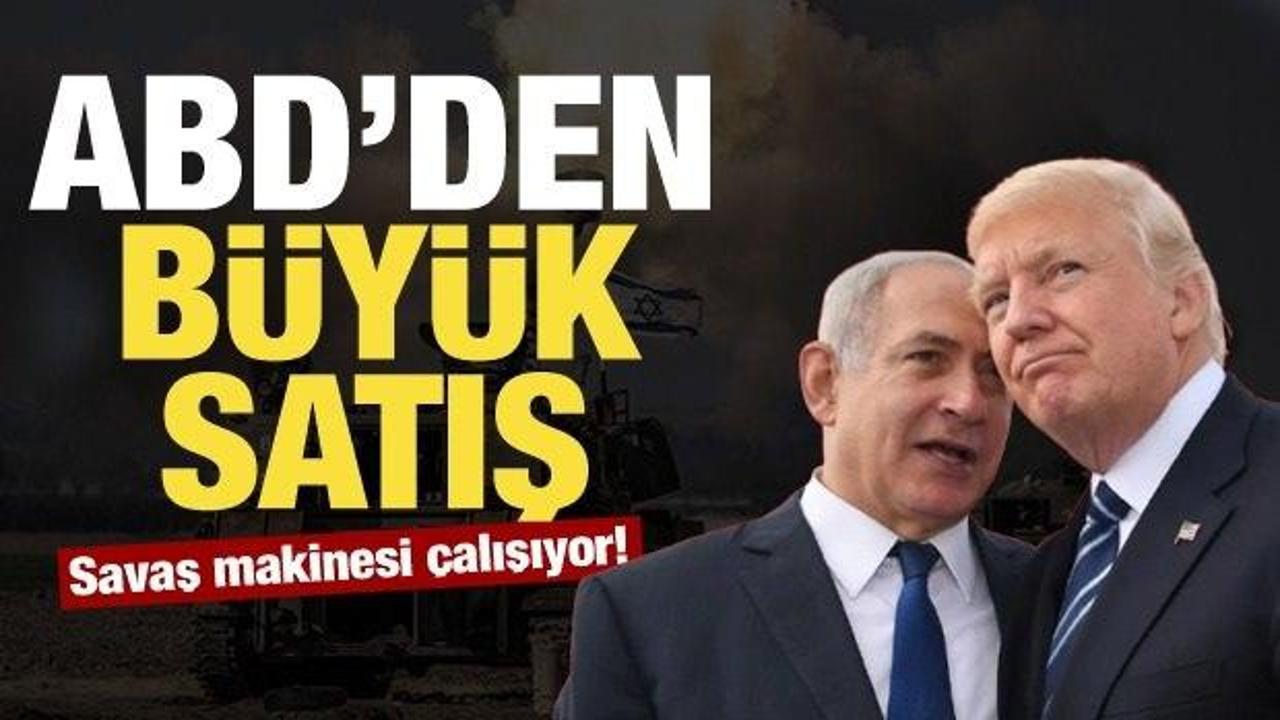 Savaş makinesi çalışıyor! ABD, İsrail'e 1 milyar dolarlık silah satışı hazırlığında