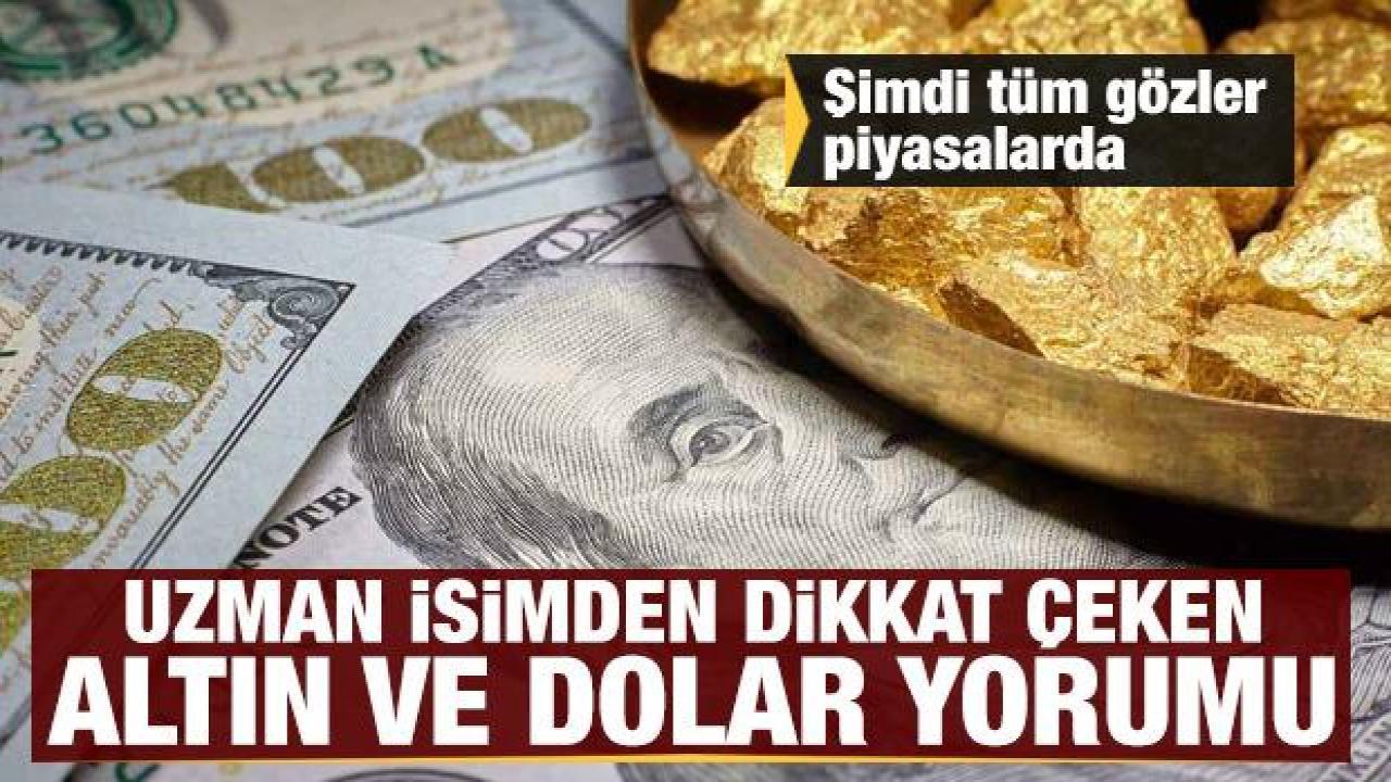 Seçim bitti gözler piyasada: Uzman isimden dikkat çeken altın ve dolar yorumu