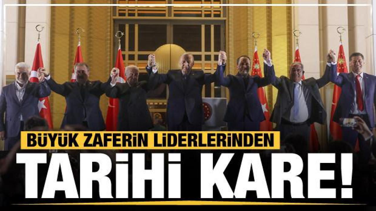 Seçim zaferi sonrası Cumhur İttifakı liderlerinden tarihi poz