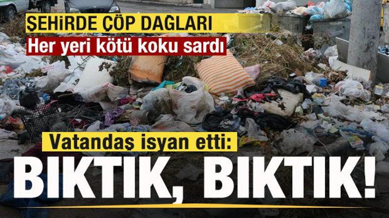 Şehirde çöp dağları oluştu! Her yeri koku sardı! Vatandaş isyan etti: Bıktık, bıktık...