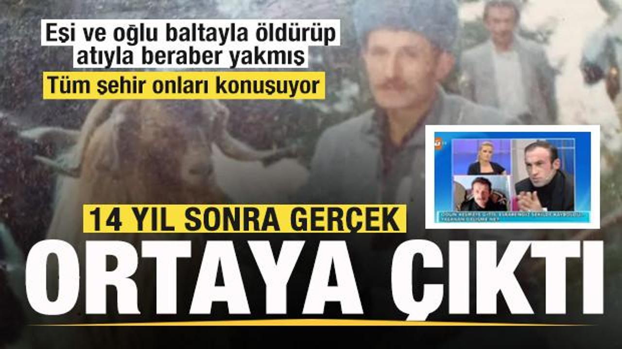Şehirde gündem oldu! 14 yıl sonra gerçek ortaya çıktı! Eşi ve oğlu baltayla öldürmüş