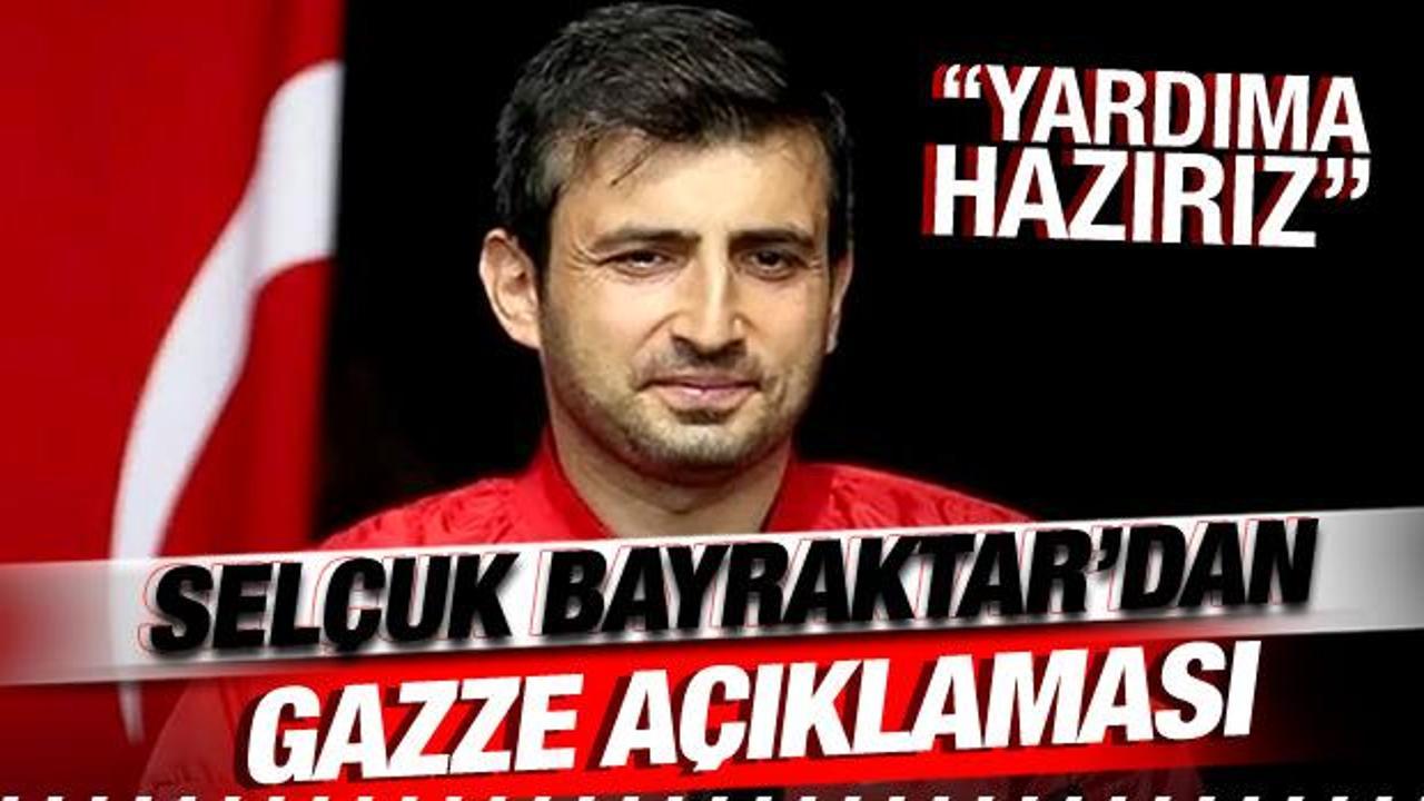 Selçuk Bayraktar'dan Gazze açıklaması: Sessiz kalmak ortak olmaktır! Yardıma hazırız!