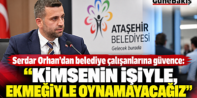 Serdar Orhan: İşini Dürüstçe Yapan Tedirgin Olmasın