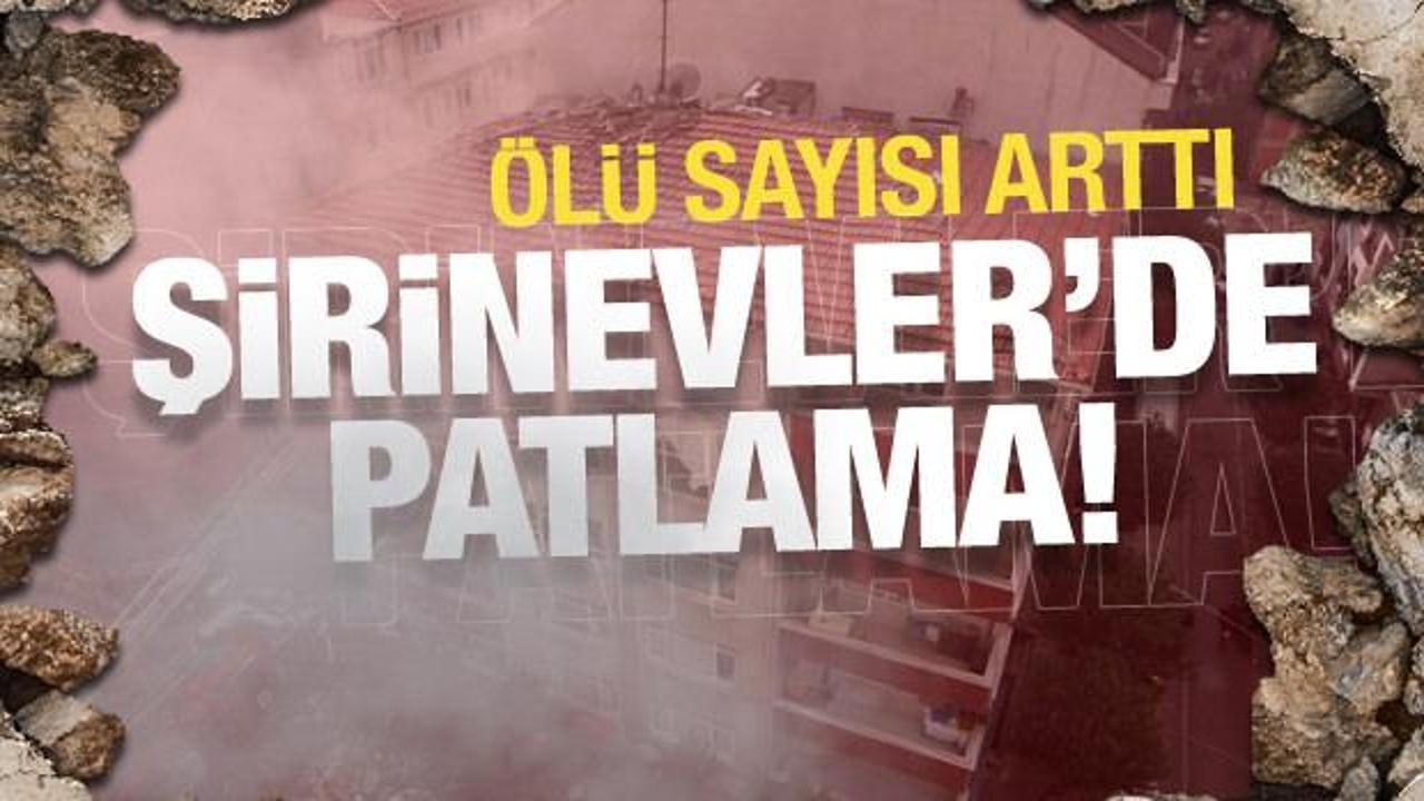Sıcak haber! Şirinevler'de patlama: Ölü ve yaralılar var