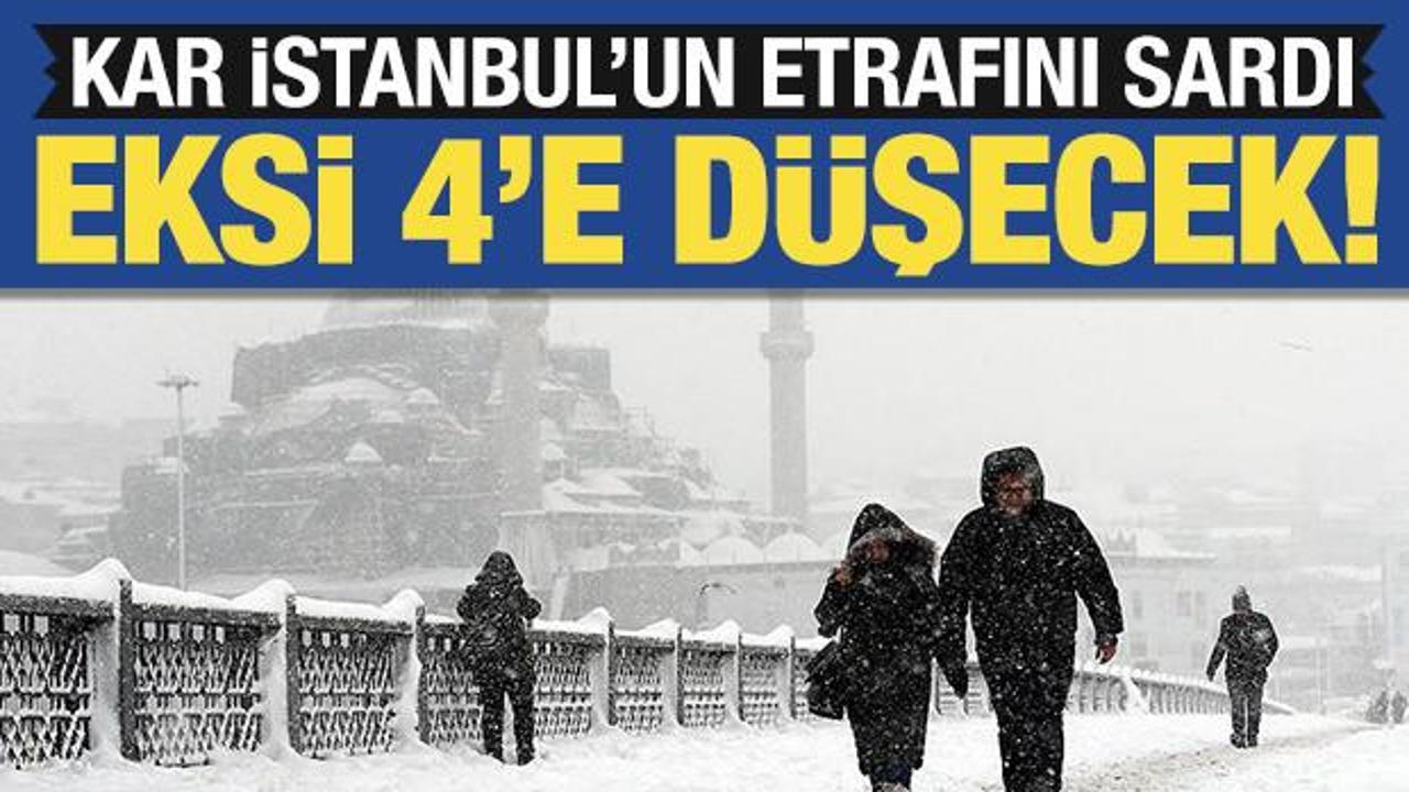 Sıcaklık eksi 4 dereceye düşecek! Kar İstanbul'un etrafını sardı