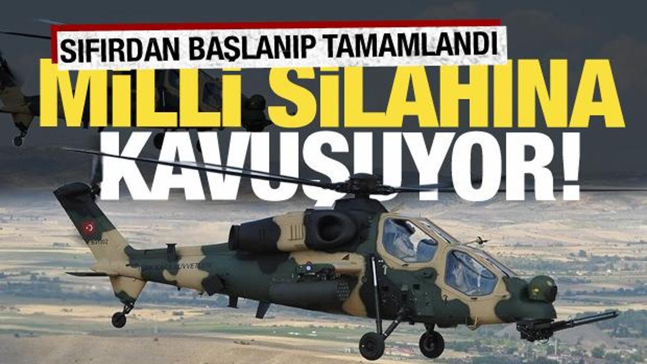'Sıfırdan başlanarak yapılmış ender projelerden biri!' Atak milli silahına kavuşuyor...